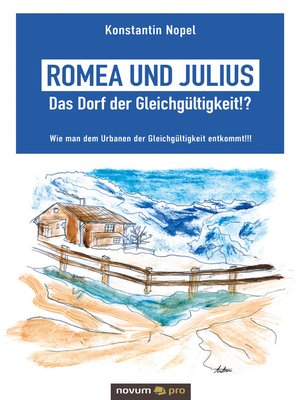 cover image of Romea und Julius – Das Dorf der Gleichgültigkeit!?